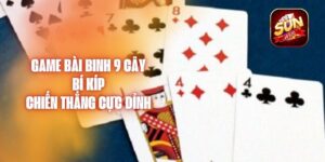 Game Bài Binh 9 Cây - Bí Kíp Chiến Thắng Cực Đỉnh